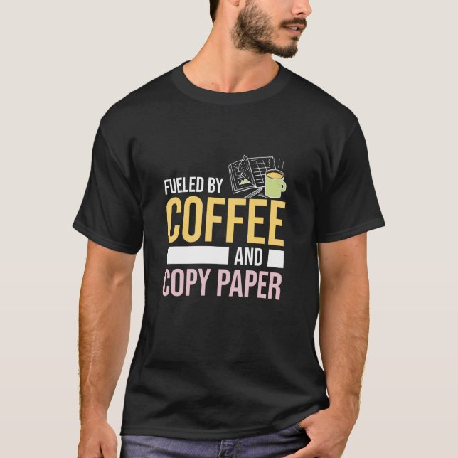 T-shirt Fueled By Coffee And Copy Paper Teacher's Aide Par (Devant)