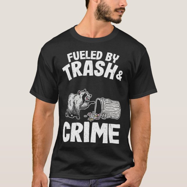 T-shirt Fueled By Trash And Crime Raccoon 10 (Devant)