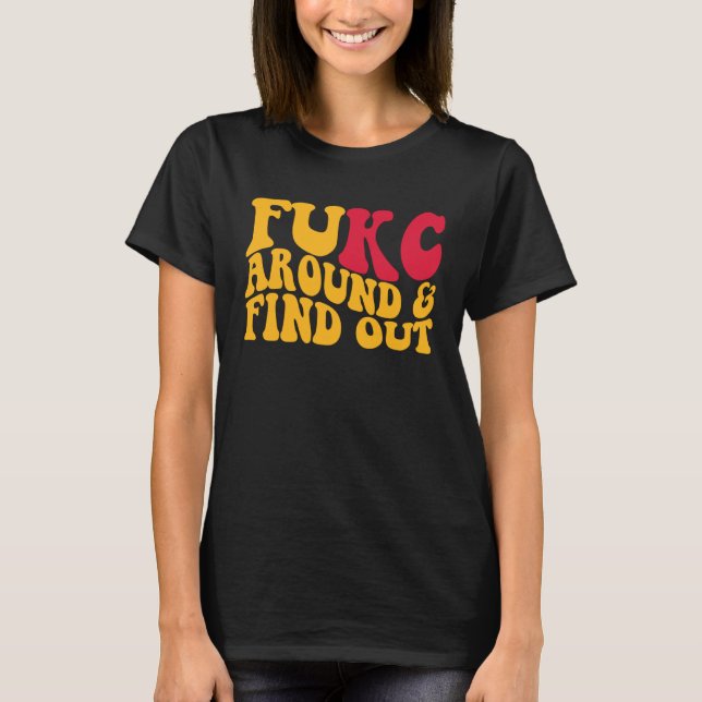 T-shirt Fukc Autour Et Découvrez (Devant)