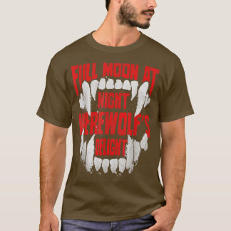 T-shirt Full Moon At Night Werewolfs Delight Design For Wo