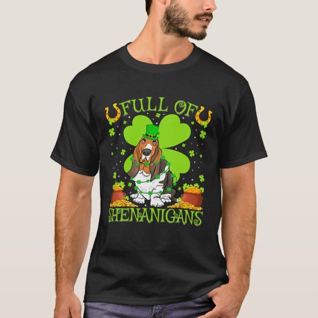 T-shirt Full Of Shenanigans Basset Hound Dog St Patrick s  (Devant)