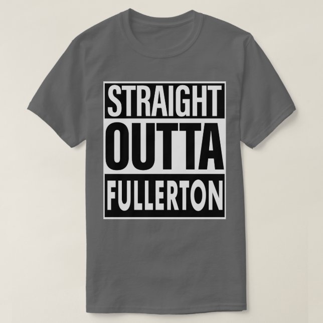 T-shirt Fullerton Nom Straight Outta Fullerton (Design devant)