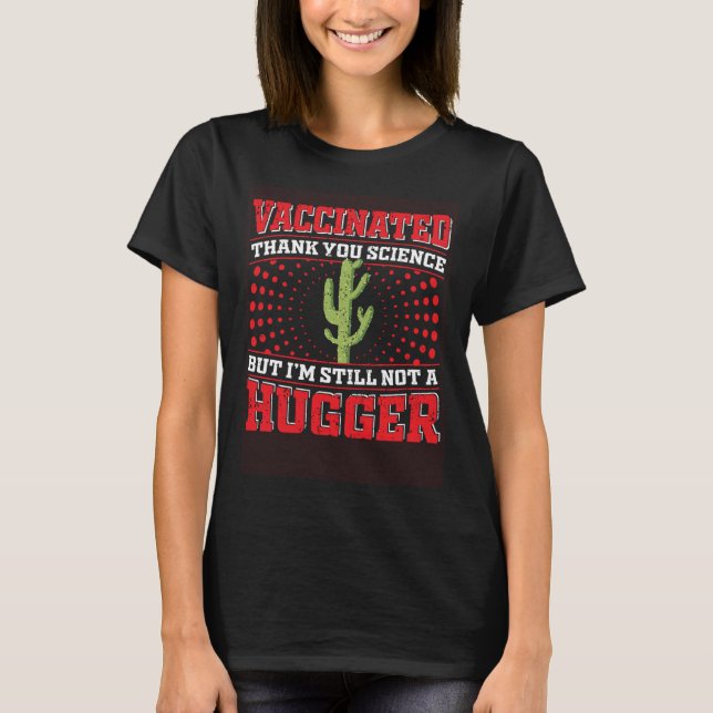 T-shirt Fully Vaccinated Still Not A Hugger Antisocial Sci (Devant)