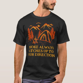 T-shirt Fumée Toujours Attraper Camping Plaisanterie Campe