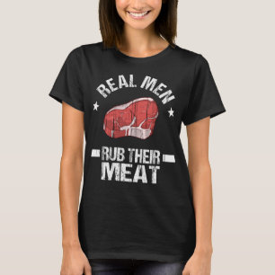T-shirt Fumer la viande Barbecue Real Men Funny BBBQ Lover