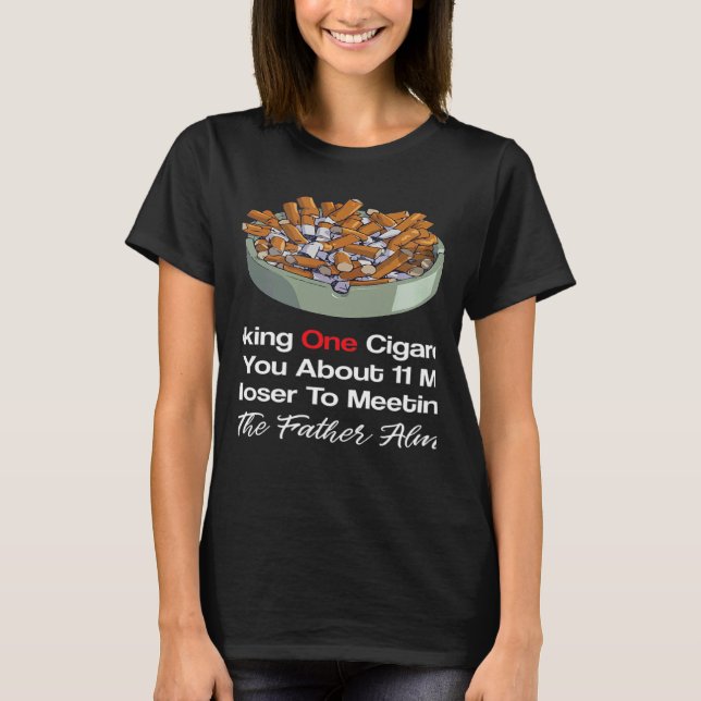 T-shirt Fumer Sarcastique Vous Apporte 11 Minutes De Plus  (Devant)