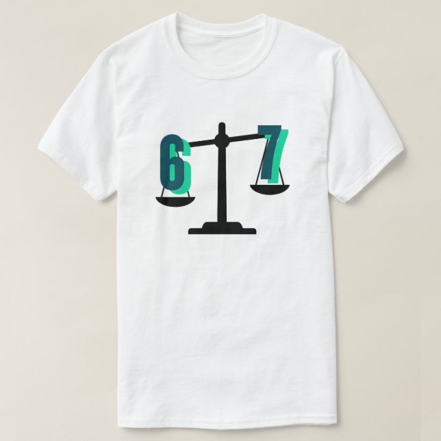 T-shirt Fun and Catchy "6-7" Weighing Scale (Design devant)