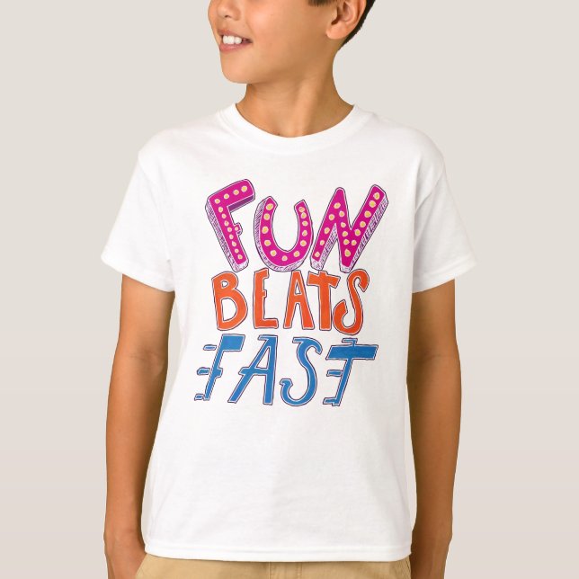 T-shirt Fun Beats Fast (Devant)