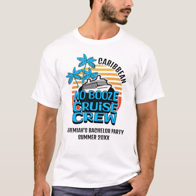 T-shirt Fun Blue NO BOOZE CRUISE CREW Bachelor Travel (Devant)