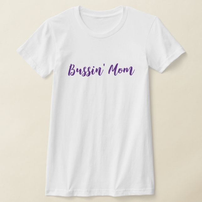 T-shirt Fun Bussin, maman (Poser)