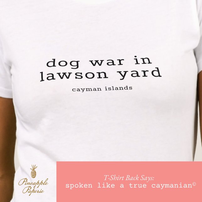 T-shirt Fun Cayman Island Chien War Lawson Yard Personnali (Créateur téléchargé)