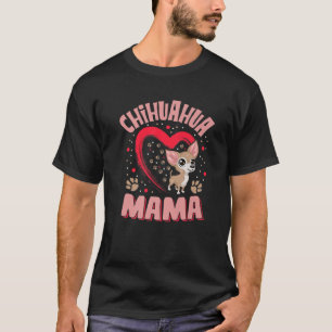 T-shirt Fun Chihuahua Mama Pet Lover Appareils Chien Chi-C