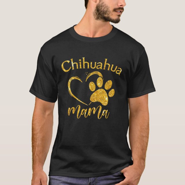 T-shirt Fun Chihuahua Mama Pet Lover Appareils Chien Chi-C (Devant)