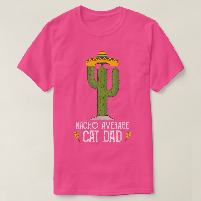 T-shirt Fun Cinco De Mayo Fiesta Mème Dit Nacho Moyenne (Design devant)