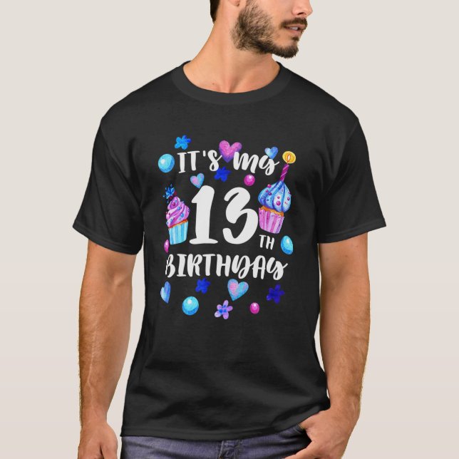 T-shirt Fun Cupcake C'Est Mon 13E Anniversaire 13 Ans Nais (Devant)