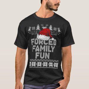 T-shirt Fun de famille forcée Noël amusant Sarcastique drô