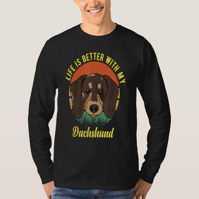 T-SHIRT FUN DOG TEE. LIFE IS BETTER WITH MY DACHSHUND. SMA (Devant)