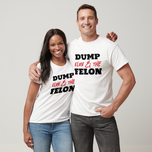 T-shirt Fun Dump Elon et le Felon (Unisexe)