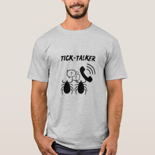 T-shirt Fun et Catchy "TICK-TALKER"