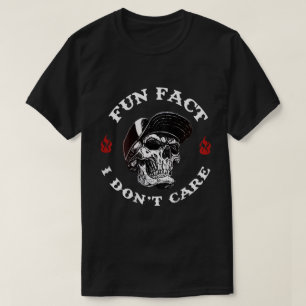 T-shirt Fun Fact I't care Skeleton