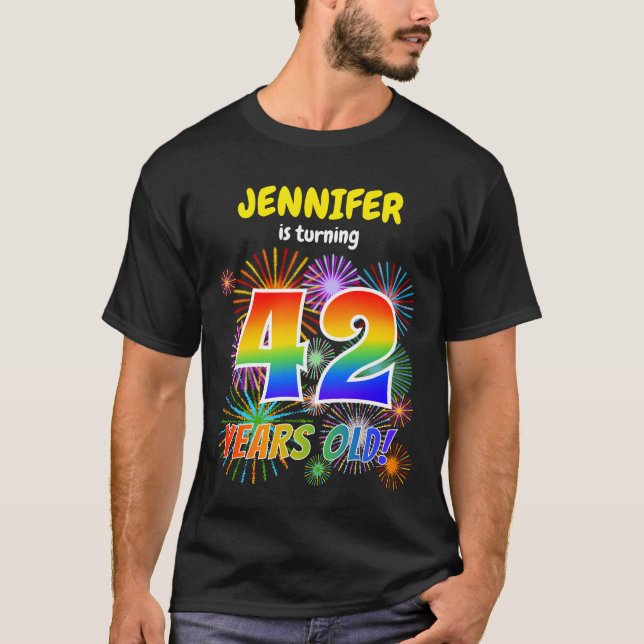 T-shirt Fun Fireworks, Rainbow Look "42", 42e anniversaire (Devant)