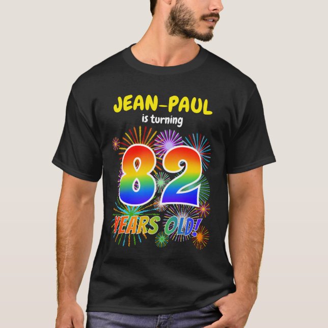 T-shirt Fun Fireworks, Rainbow Look "82", 82e anniversaire (Devant)