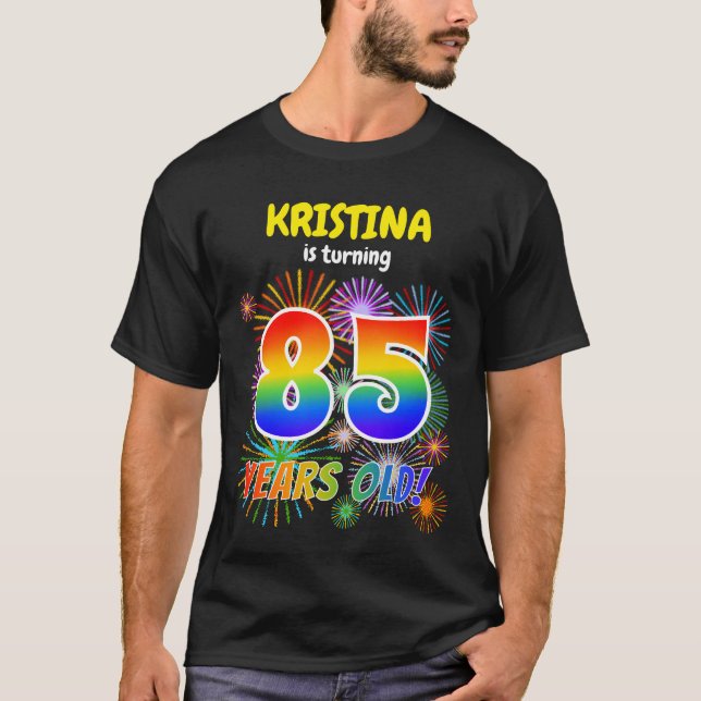 T-shirt Fun Fireworks, Rainbow Look "85", 85e anniversaire (Devant)