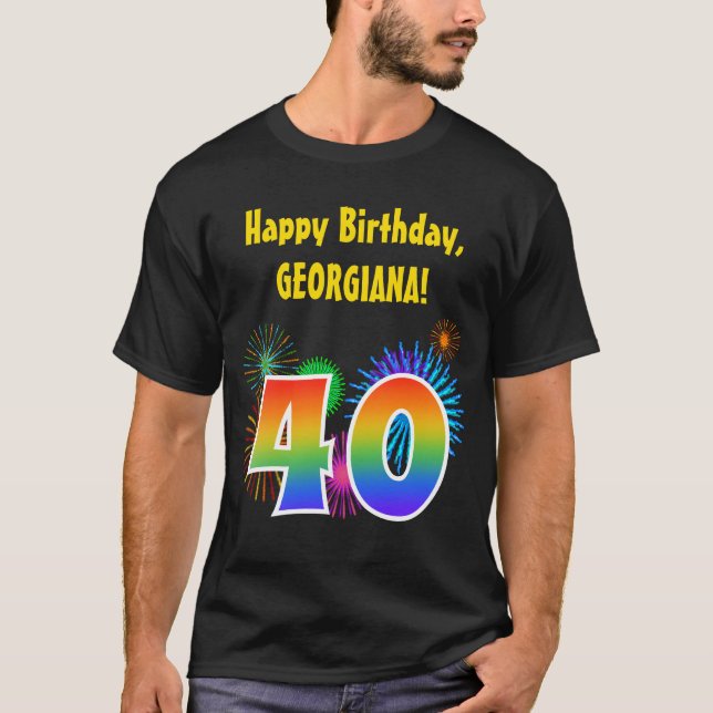 T-shirt Fun Fireworks + Rainbow Motif "40" Anniversaire # (Devant)