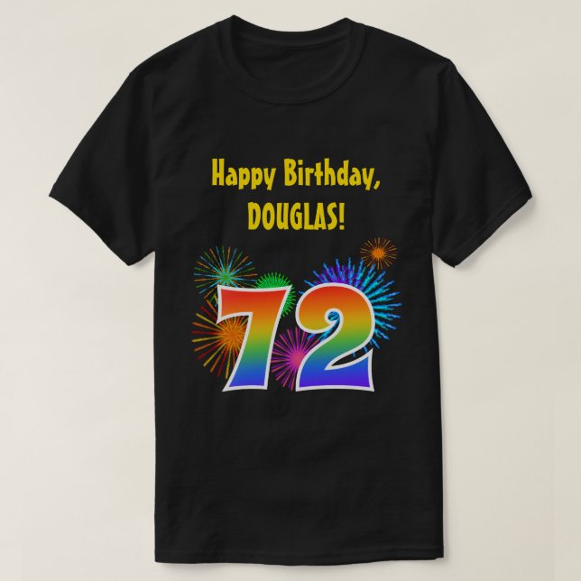 T-shirt Fun Fireworks + Rainbow Motif "72" Anniversaire # (Design devant)