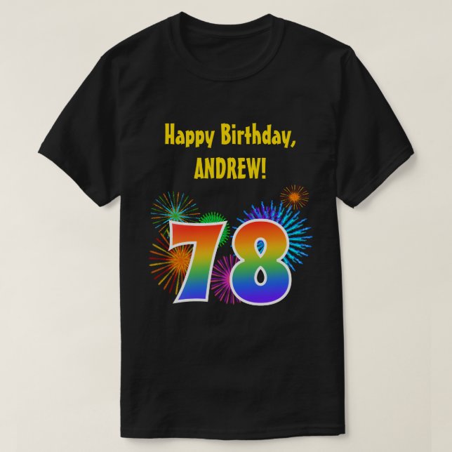 T-shirt Fun Fireworks + Rainbow Motif "78" Anniversaire # (Design devant)