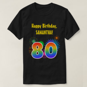 T-shirt Fun Fireworks + Rainbow Motif "80" Anniversaire #