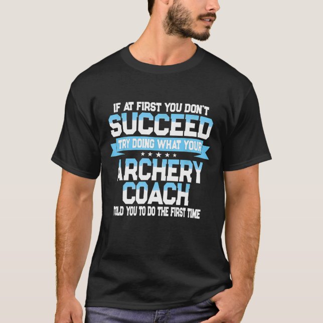 T-shirt Fun  For Coach Funny Archery Sport Saying (Devant)
