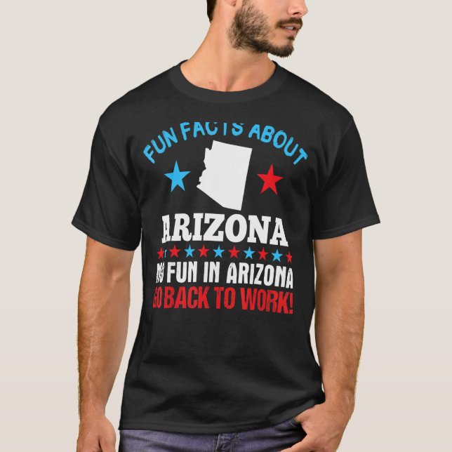 T-shirt Fun Fun Fun Fun Fun About Arizona Pas De Plaisir E (Devant)