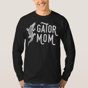 T-shirt Fun Gator Maman Reptile Alligator Mère Tee