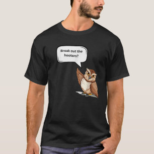 T-shirt Fun Graphic Break out the hooters