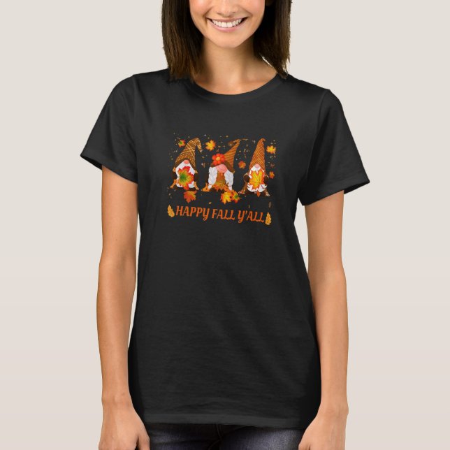 T-shirt Fun Happy Fall Y'all Gnomes Autumn (Devant)