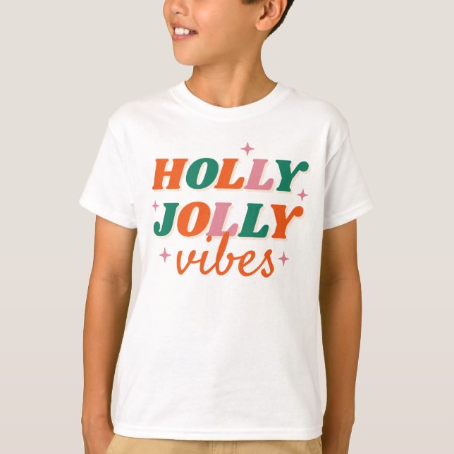 T-shirt Fun Holly Jolly Vibes Design de Noël (Devant)