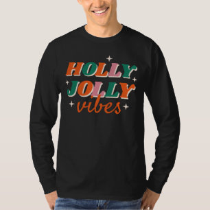 T-shirt Fun Holly Jolly Vibes Design de Noël