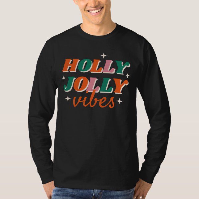 T-shirt Fun Holly Jolly Vibes Design de Noël (Devant)