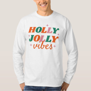 T-shirt Fun Holly Jolly Vibes Design de Noël