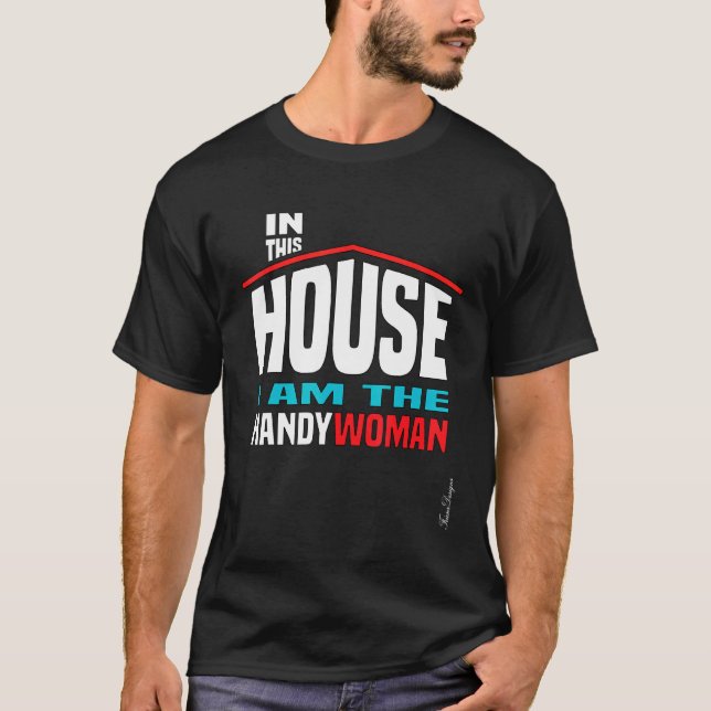 T-shirt Fun House Femmes Profession Builder Fier Handyman (Devant)