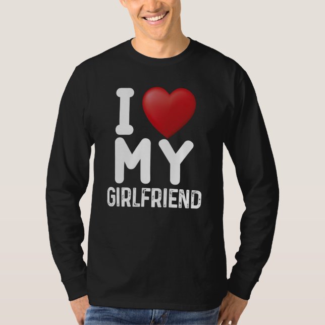 T-shirt Fun I Love My Hot Girlfriend I Love My Girlfriend  (Devant)