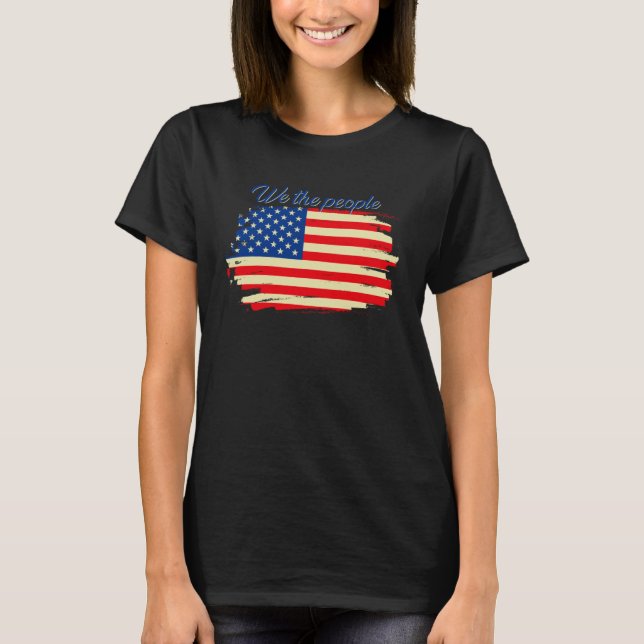 T-SHIRT FUN INSPIRATIONAL TEE WE THE PEOPLE AMERICAN FLAG  (Devant)