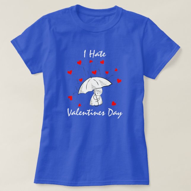 T-shirt Fun Je déteste la Saint-Valentin (Design devant)