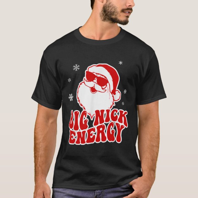 T-shirt Fun Noël Big Nick Energy Père Noël Naughty Adulte  (Devant)