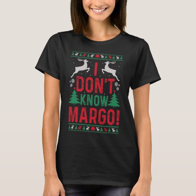T-shirt Fun Noël Je ne connais pas Margo (Devant)