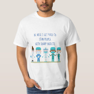 T-shirt Fun Nurse Doctor Stab Personnes Sharp Objets Citat