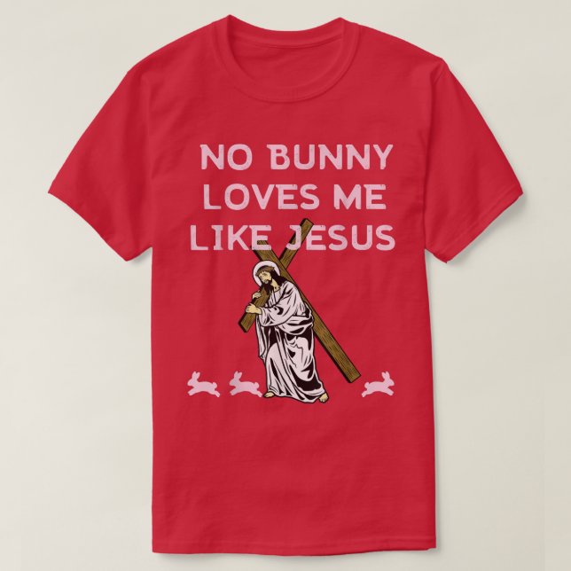 T-shirt Fun Retro No Bunny M'aime Comme Jésus  (Design devant)