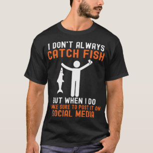 T-shirt Fun Sayings Pêche Plaisanterie Pêcheur Humour Sarc