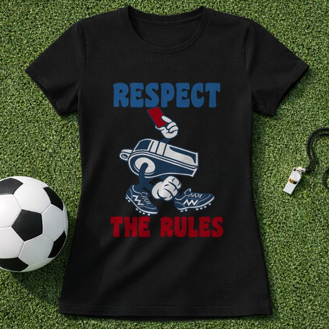 T-shirt Fun Soccer Referee Respect The Rules Red Card (Créateur téléchargé)